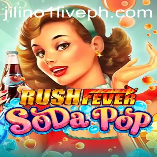 Unveiling the Excitement of RushFeverSodaPop in the Era of Jilino1 Live